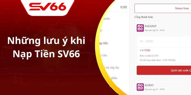 Những lưu ý khi Nạp Tiền SV66